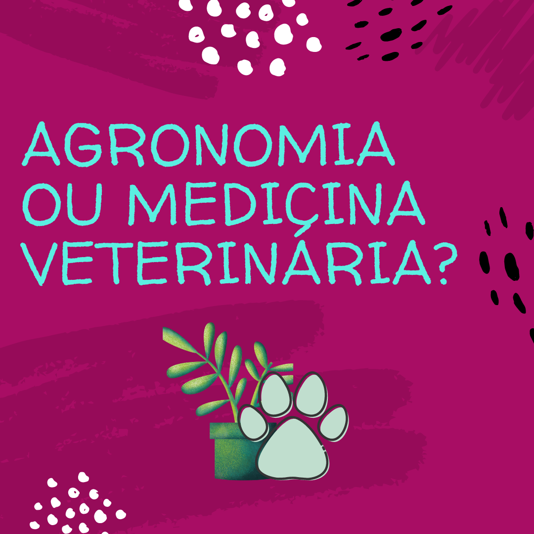 Agronomia ou medicina veterinária